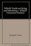 The Which? guide to giving and inheriting