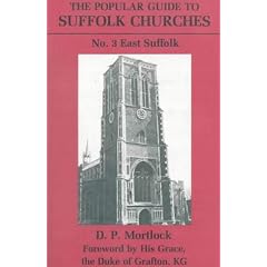 The Popular Guide to Suffolk Churches: East Suffolk v.3: East Suffolk Vol 3