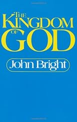 The Kingdom of God: The Biblical Concept and Its Meaning for the Church (Series a)