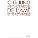 M�tamorphoses de l'�me et ses symboles ; analyse des prodromes d'une schizophr�nie