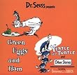 Dr. Seuss Presents: Green Eggs & Ham