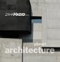 Zaha Hadid: Works