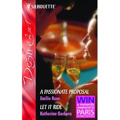 A Passionate Proposal: AND Let It Ride