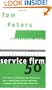The Professional Service Firm50 (Reinventing Work): Fifty Ways to Transform Your "Department" into a Professional Service Firm Whose Trademarks are Passion and Innovation!