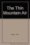 The thin mountain air
