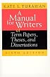 A Manual for Writers of Term Papers, Theses, and Dissertations, 6th Edition (Chicago Guides to Writing, Editing, and Publishing)
