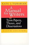 A Manual for Writers of Term Papers, Theses, and Dissertations