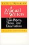 A Manual for Writers of Term Papers, Theses, and Dissertations, 6th Edition (Chicago Guides to Writing, Editing, and Publishing)