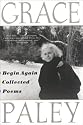 Begin Again: Collected Poems