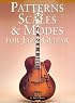 Patterns, Scales & Modes For Jazz Guitar