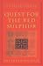 Quest for the Red Sulphur: The Life of Ibn 'Arabi (Golden Palm Series)