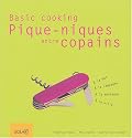 Pique-nique entre copains : A la mer, &agrave; la campagne, &agrave; la montagne, &agrave; la ville