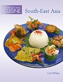 International Cuisine: South-east Asia: South East Asia (International Cuisine)