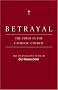 Betrayal: The Crisis in the Catholic Church