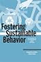 Fostering Sustainable Behavior: An Introduction to Community-Based Social Marketing (Education for Sustainability Series)