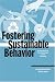 Image of Fostering Sustainable Behavior: An Introduction to Community-Based Social Marketing (Education for Sustainability Series)