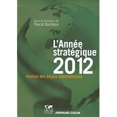 L'Ann�e strat�gique 2012: Analyse des enjeux internationaux