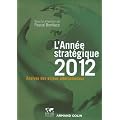 L'Ann�e strat�gique 2012: Analyse des enjeux internationaux