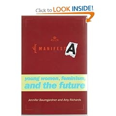 Manifesta: Young Women, Feminism, and the Future
