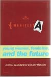 Manifesta: Young Women, Feminism, and the Future
