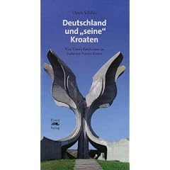 Deutschland und "seine" Kroaten: Vom Ustaa-Faschismus zu Tudjmans Nationalismus