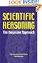 Scientific Reasoning: The Bayesian Approach