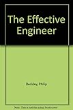 The effective engineer : a career aid for graduate engineers
