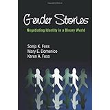 gender stories negotiating identity in a binary world