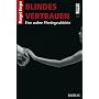 Blindes Vertrauen: Eine wahre Pferdegeschichte