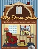 Electric Quilt Company Angie Padilla My Dream House CD ROM