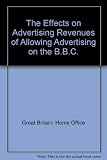 The Effects on other media of the introduction of advertising on the BBC