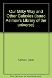 Our Milky Way and other galaxies