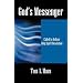 God's Messenger: Called to Deliver Holy Spirit Revelation