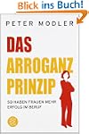 Das Arroganz-Prinzip: So haben Frauen...