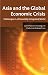 Asia and the Global Economic Crisis: Challenges in a Financially Integrated World