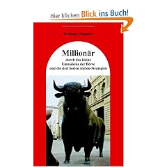 Million�r durch das kleine Einmaleins der B�rse und die drei besten Aktien-Strategien