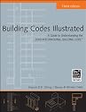 Building Codes Illustrated: A Guide to Understanding the 2009 International Building Code