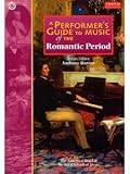 A performer's guide to music of the romantic period