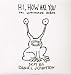 Music : Hi, How Are You