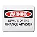 WARNING BEWARE OF THE FINANCIAL ADVISOR Mousepad