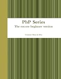 Php Series - the Encore Beginner Version