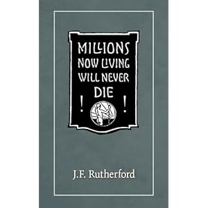 Millions Now Living Will Never Die!