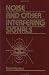 Book Noise and Other Interfering Signals