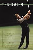 Swing, The: Mastering the Principles of the Game
