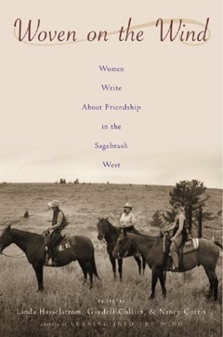 Buy Woven on the Wind: Woman Write About Friendship in the Sagebrush West online at Discounted New and Used prices. Delivered to your door with Off-The-Bookshelf.