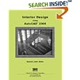 Interior Design Using AutoCAD 2008 by  Daniel John Stine