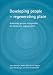 Books : Developing People-Regenerating Placea: Achieving Greater Integration for Local Area Regeneration