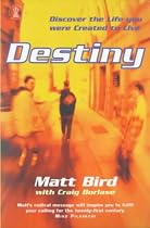 Destiny: Discover the Life You Were Created to Live