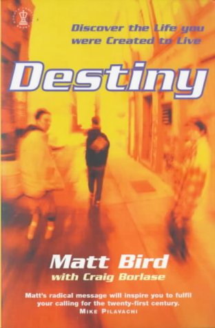 Destiny: Discover the Life You Were Created to Live
