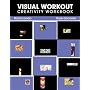 Visual Workout: Creativity  Workbook